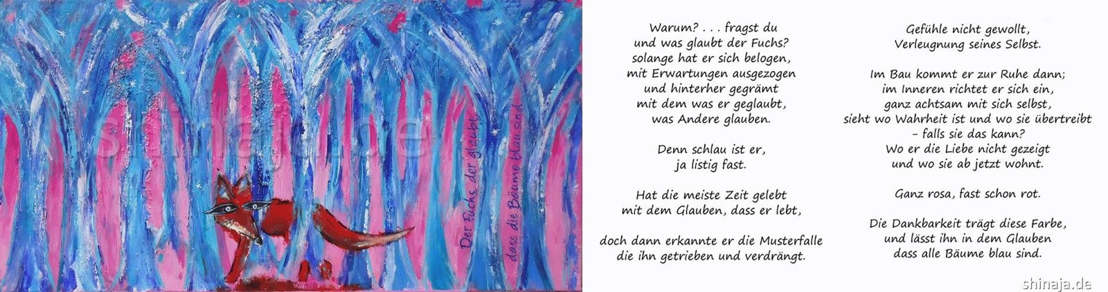 Der Fuchs, der glaubt, dass die Bäume blau sind